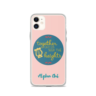Alpha Chi Omega Together Let Us Seek The Heights Pink iPhone 11 Case