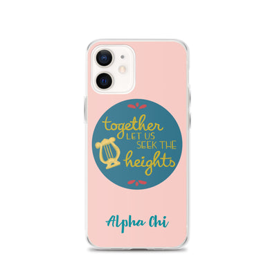 Alpha Chi Omega Together Let Us Seek The Heights Pink iPhone 12 Case