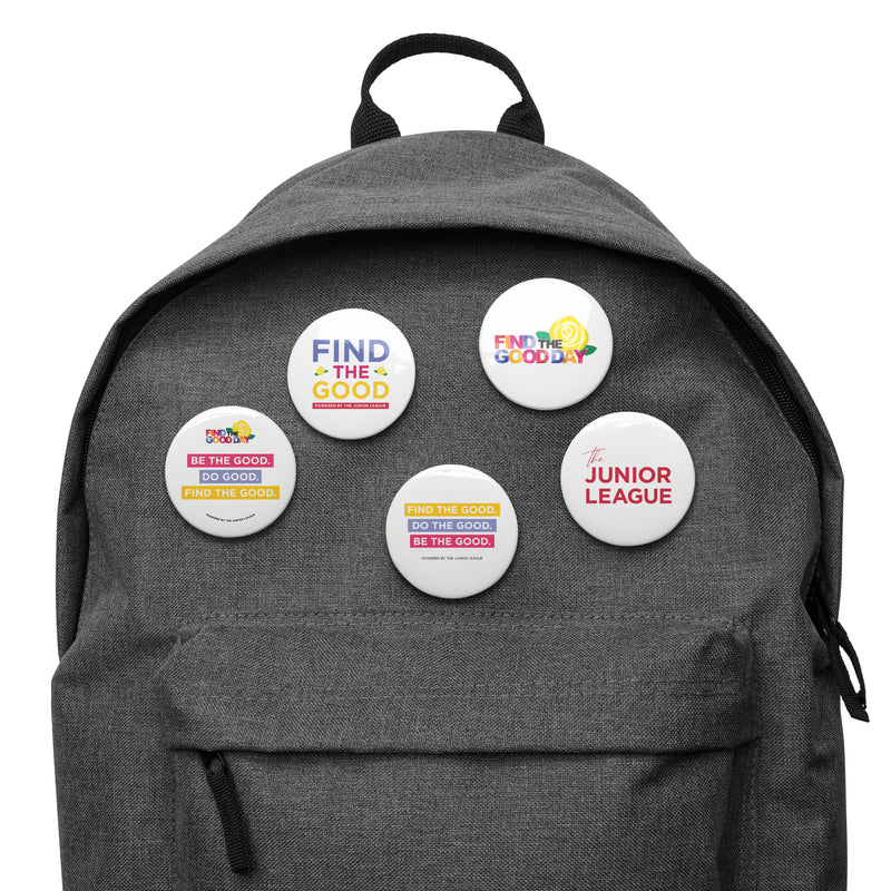 Find the Good Day Junior League buttons that look great pinned to a backpack