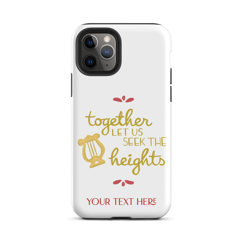 Together Let Us Seek The Heights Tough Case for iPhone® 11 Pro