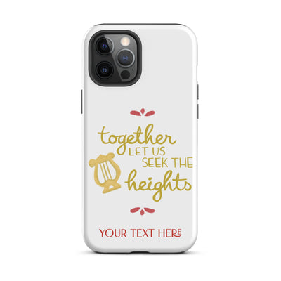 Together Let Us Seek The Heights Tough Case for iPhone® 12 Pro Max