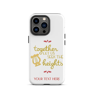 Together Let Us Seek The Heights Tough Case for iPhone® 13 Pro