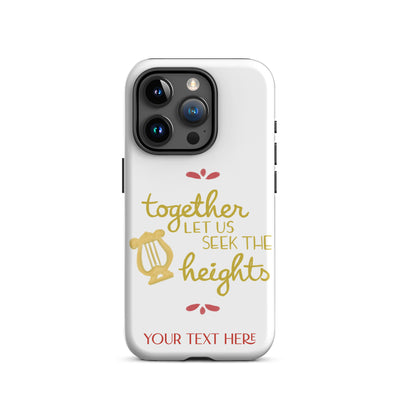 Together Let Us Seek The Heights Tough Case for iPhone® 15 Pro