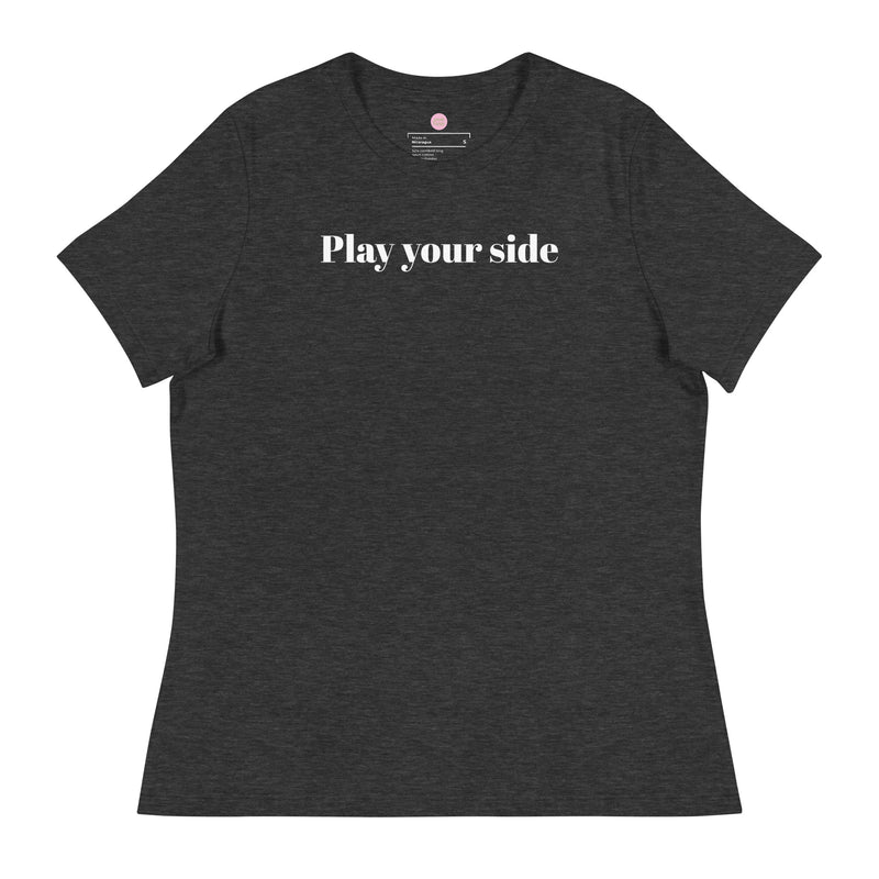 Play Your Side Women&