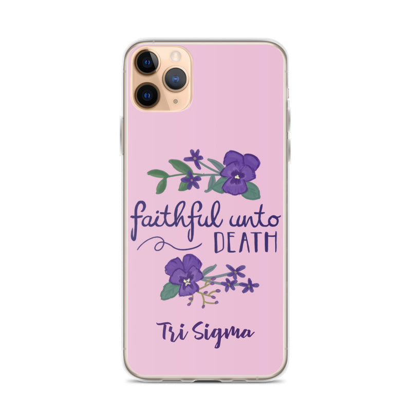 Tri Sigma Faithful Unto Death Pink iPhone Case