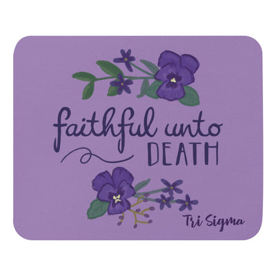 Tri Sigma Faithful Unto Death Purple Mouse Pad showing hand drawn design